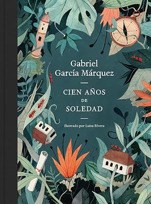 Cien a&ntilde;os de soledad (edici&oacute;n ilustrada): Ed. Conmemorativa Ilustrada 50 Aniversario (Random House)