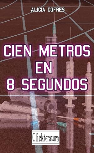Cien metros en 8 segundos