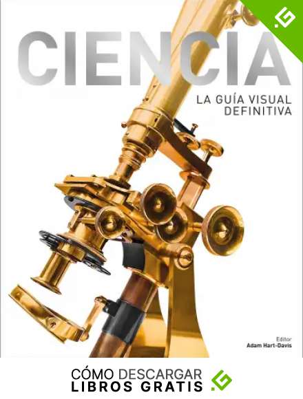 Ciencia: La gu&iacute;a visual definitiva (Gran formato)