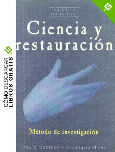 Ciencia y restauraci&oacute;n (Arte y Restauraci&oacute;n)