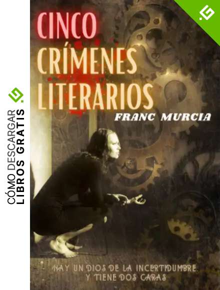 Cinco cr&iacute;menes literarios: 3 (Frida y el inspector Cantos)