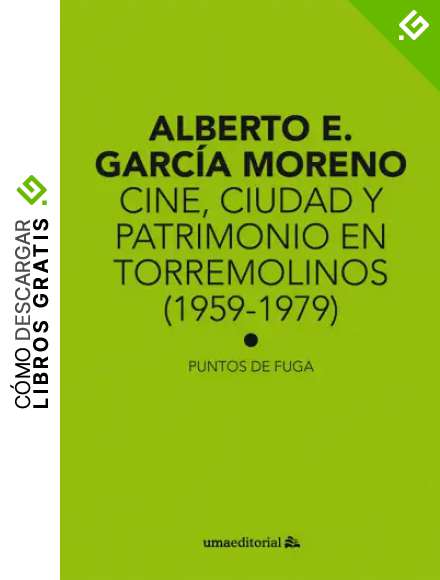 Cine, ciudad y patrimonio en Torremolinos (1959-1979): 2 (Puntos de Fuga)