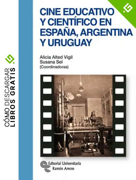 Cine educativo y cient&iacute;fico en Espa&ntilde;a, Argentina y Uruguay (Manuales)
