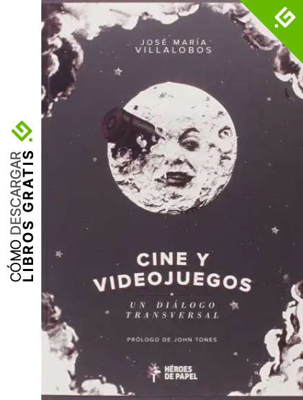 Cine y videojuegos: Un di&aacute;logo transversal