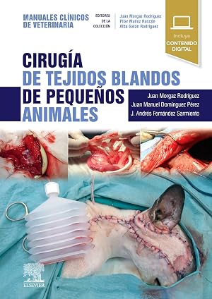 Cirug&iacute;a de tejidos blandos de peque&ntilde;os animales: Manuales cl&iacute;nicos de Veterinaria