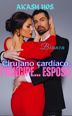 Cirujano card&iacute;aco, Pr&iacute;ncipe... Esposo
