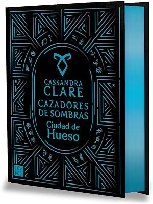 Ciudad de hueso. Cazadores de sombras 1. Edici&oacute;n especial (Ficci&oacute;n)