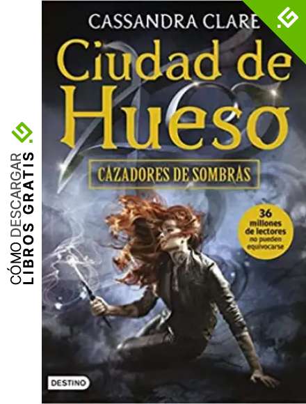 Ciudad de Hueso: Cazadores de sombras 1 (La Isla del Tiempo Plus)