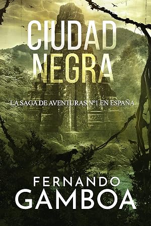 CIUDAD NEGRA: La espectacular secuela del bestseller LA &Uacute;LTIMA CRIPTA (Las aventuras de Ulises Vidal n&ordm; 2)