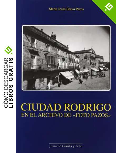 Ciudad Rodrigo en el archivo de foto pazos