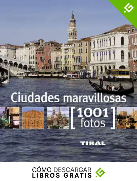Ciudades Maravillosas (1001 Fotos)