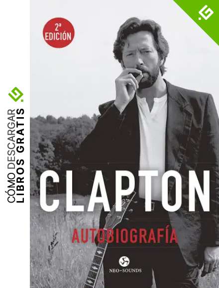 Clapton, Autobiograf&iacute;a (Neo-Sounds)