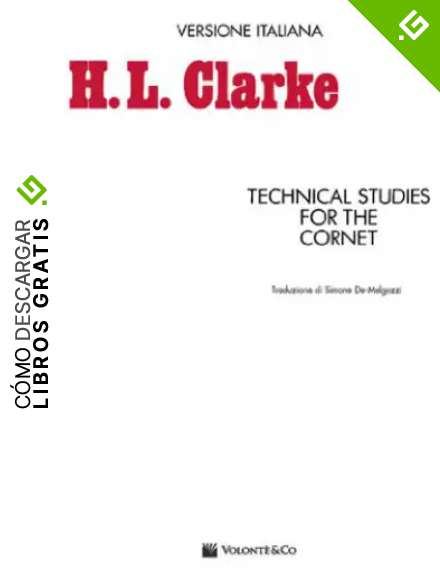 CLARKE H.L. - Estudios Tecnicos para Trompeta (Corneta) (Fliscorno) (Ed.Espa&ntilde;ol/Frances/Italiano)
