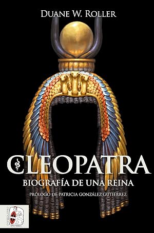 Cleopatra: Biograf&iacute;a de una reina