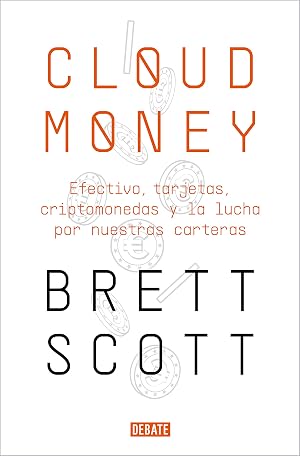 Cloudmoney: Met&aacute;lico, tarjetas, criptomonedas y la lucha por nuestras carteras (Econom&iacute;a)