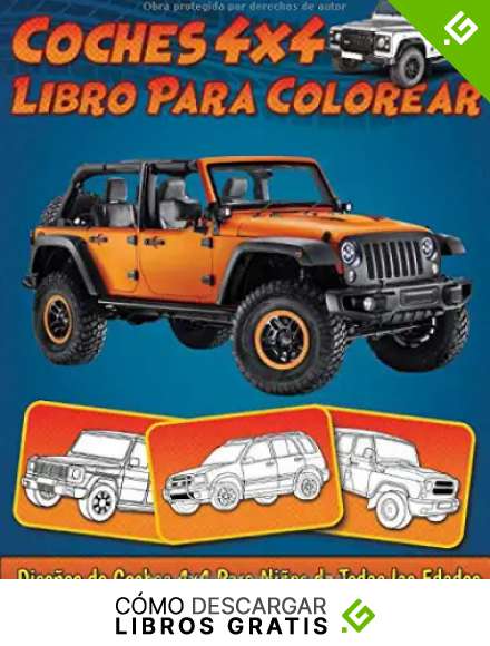 Coches 4x4: Libro Para Colorear Con Dise&ntilde;os de Autos Todo Terreno 4X4 Para Ni&ntilde;os