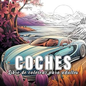 Coches: libro para colorear para adultos con 60 bocetos de diferentes coches. (Colores del Mundo)