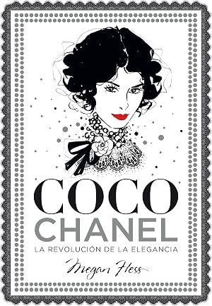 Coco Chanel. La revoluci&oacute;n de la elegancia (Gu&iacute;as ilustradas)