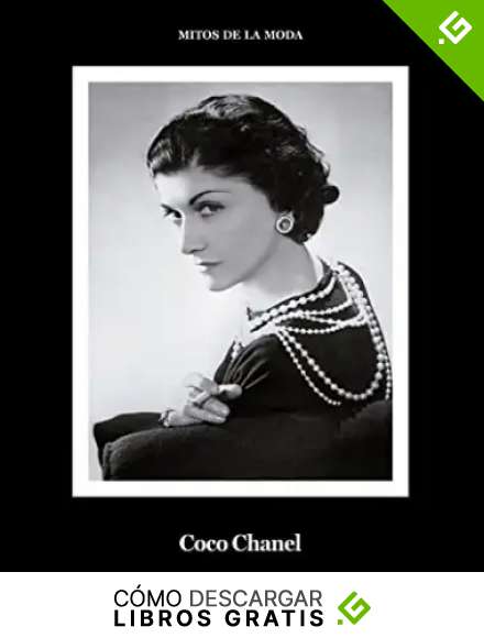 Coco Chanel.: Mitos de la moda. (libros de Autor.)