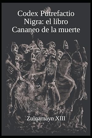 Codex Putrefactio Nigra: el libro Cananeo de la muerte