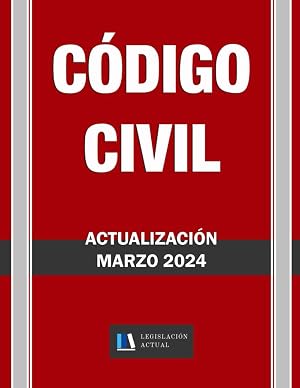 C&Oacute;DIGO CIVIL. Para profesionales, estudiantes y opositores.: Legislaci&oacute;n Actual. Tama&ntilde;o 8,5" x 11"