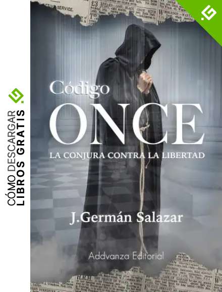 C&oacute;digo ONCE : La conjura contra la libertad