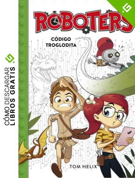 C&oacute;digo troglodita (Serie Roboters 2)
