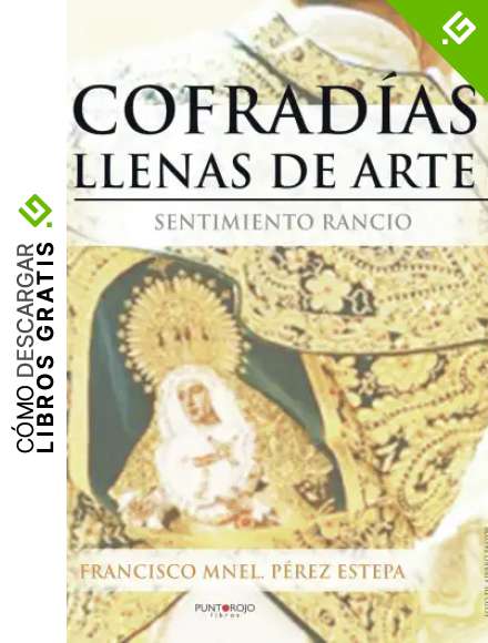 Cofrad&iacute;as llenas de arte