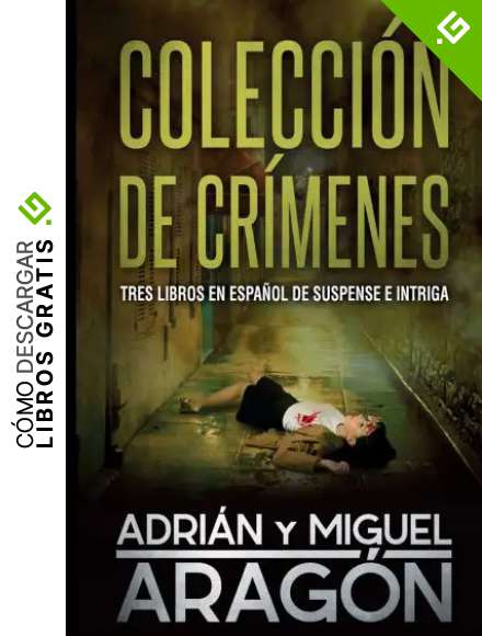 Colecci&oacute;n de Cr&iacute;menes: Tres libros en espa&ntilde;ol de suspense e intriga