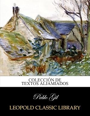 Colecci&oacute;n de textos aljamiados