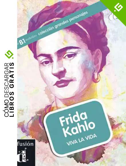 Colecci&oacute;n Grandes Personajes. Frida Kahlo. Libro + CD: Frida Kahlo, Grandes Personajes + CD