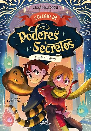 Colegio de poderes secretos 4 - El Gran Torneo (M&aacute;scotas m&aacute;gicas)
