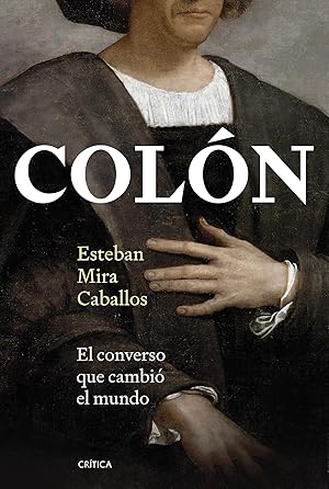 Colón: El converso que cambió el mundo (Serie Mayor)