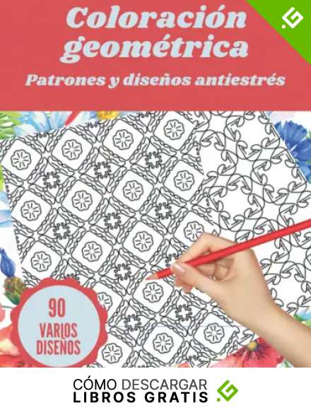 Coloraci&oacute;n geom&eacute;trica: Patrones y dibujos antiestr&eacute;s, 90 dibujos antiestr&eacute;s para relajarse mientras colorea, libro de colorear geom&eacute;trico para ... relajaci&oacute;n garantizada, gran formato