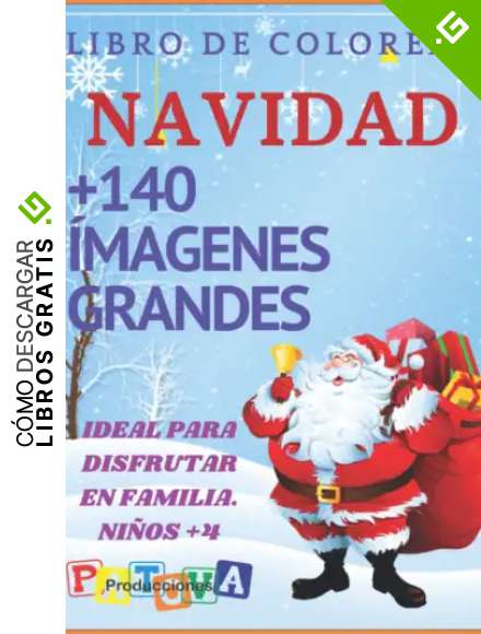 Colorea la NAVIDAD con + 140 Im&aacute;genes grandes | Libro con dibujos de Navidad para Pintar: Un excelente Libro Para Colorea para ni&ntilde;os, con im&aacute;genes ... de dificultad para disfrutar en FAMILIA.
