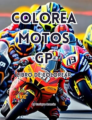 Colorea Motos GP: Llena de colores y detalles las p&aacute;ginas de "Colorea Motos GP" y vive la emoci&oacute;n sobre dos ruedas