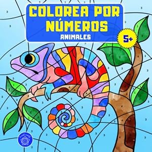 Colorea por n&uacute;meros: Libro de colorear animales para ni&ntilde;os a partir de 5 a&ntilde;os + bono: mandalas de animales (colorear ni&ntilde;os 5 a&ntilde;os)