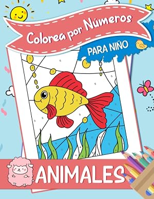 Colorea Por N&uacute;meros Para Ni&ntilde;os: Libro De Colorear Animales Para Ni&ntilde;os A Partir De 4 A&ntilde;os | &iexcl;Disfruta Y Aprende Los N&uacute;meros Coloreando, Mandalas De Animales