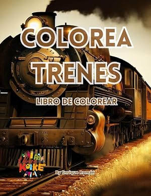 Colorea trenes: Viaja en el tren a trav&eacute;s del color
