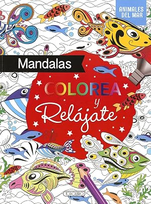 Colorea y rel&aacute;jate - Mandalas animales del mar