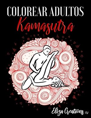 Colorear Adultos Kamasutra: Mandalas de Colorear para Adultos | Kama Sutra 42 Posiciones | Lindos Dibujos para Colorear para Relajarse
