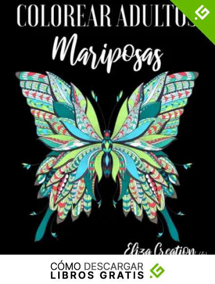 Colorear Adultos Mariposas: Mandalas de Colorear para Adultos ( Animales, Naturaleza, Paisajes, Flores, etc &hellip;)