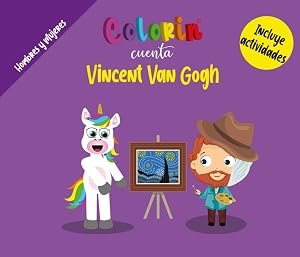 Colorin cuenta Vincent Van Gogh (Las Minibiografias de Colorin Cuenta)