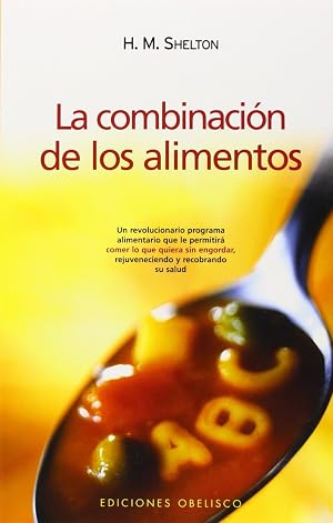 Combinaci&oacute;n de los alimentos (SALUD Y VIDA NATURAL)
