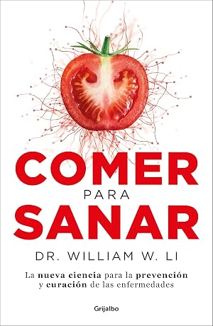 Comer para sanar: La nueva ciencia para la prevenci&oacute;n y curaci&oacute;n de las enfermedades (Cocina saludable)