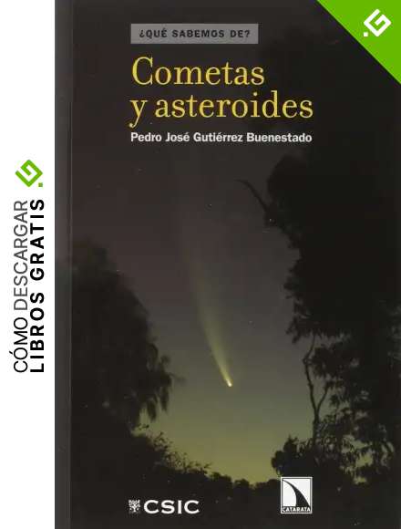 Cometas y asteroides (&iquest;Qu&eacute; sabemos de?)