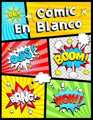 C&oacute;mic en blanco: 120 plantillas diferentes con adiciones gr&aacute;ficas. Para ni&ntilde;os y adultos.