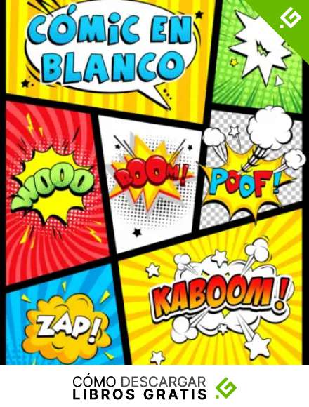 C&oacute;mic en blanco: Plantilla de c&oacute;mic en blanco para ni&ntilde;os y adultos. 120 plantillas diferentes sin bocadillos