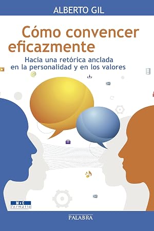 Como convencer Eficazmente (Mundo y cristianismo)