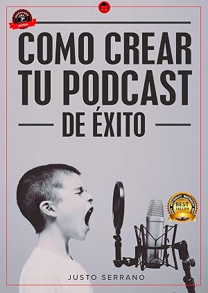 Como Crear Tu PodCast de &Eacute;xito